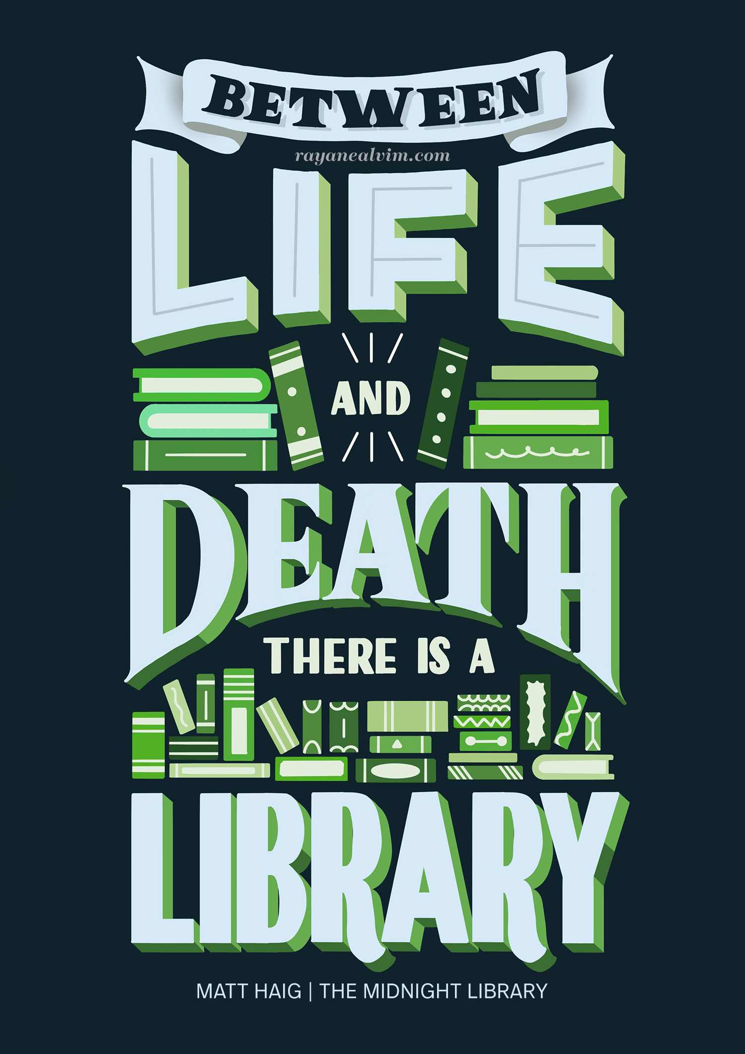 between life and detah there is a library lettering 1