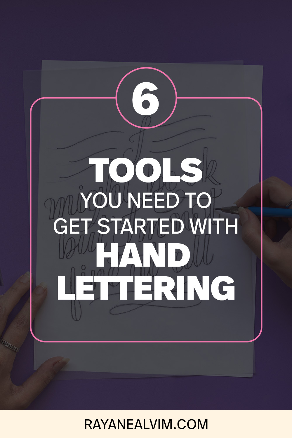 6 Tools You Need to Get Started with Hand Lettering