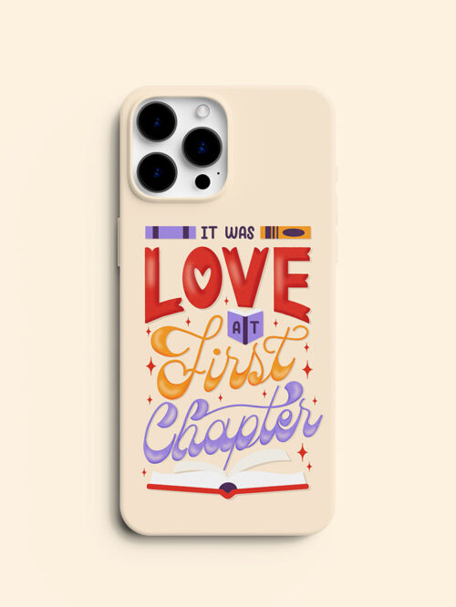 It was Love at First Chapter • Reader Phone Case