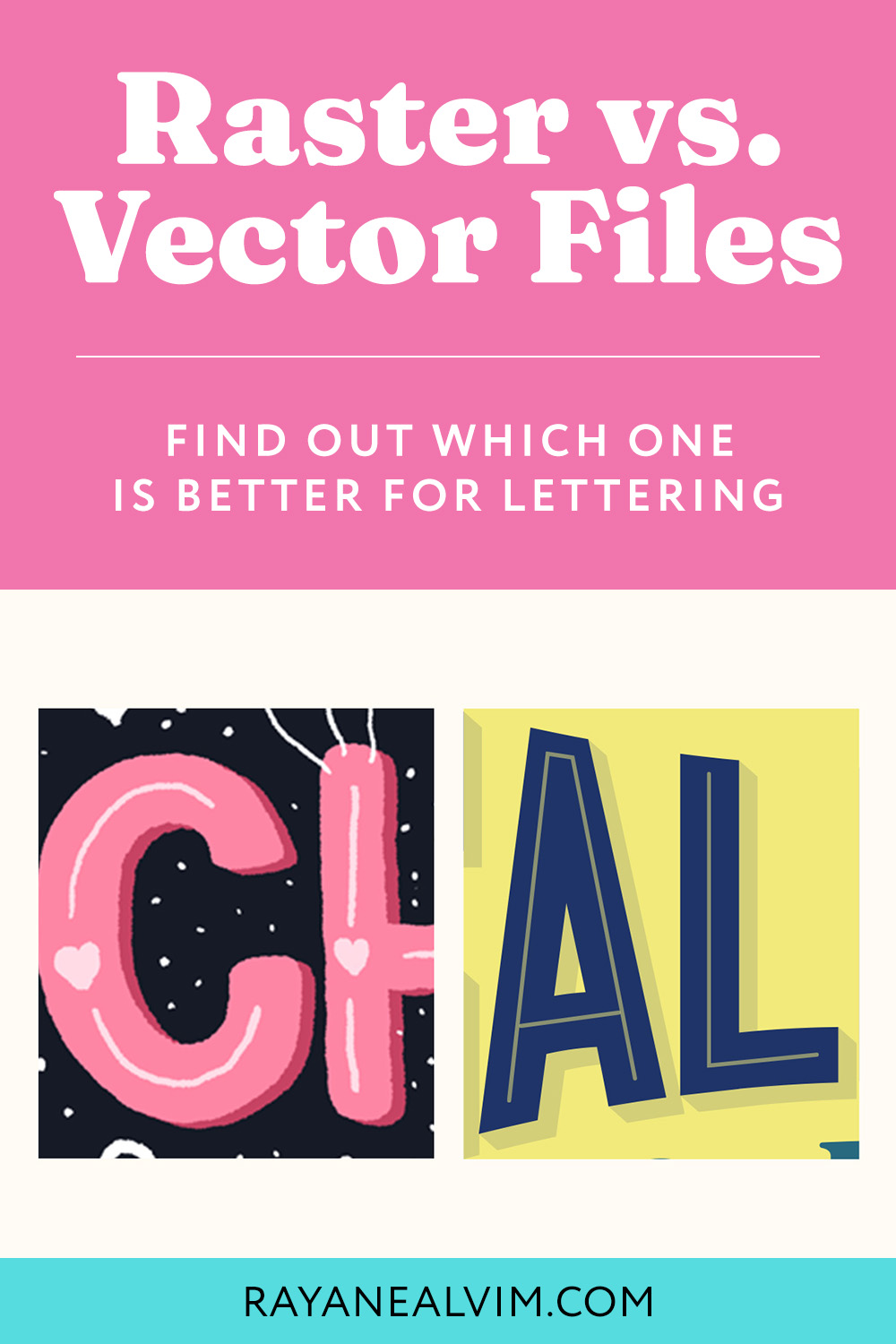 Raster vs. Vector: Which One is Better for Lettering?