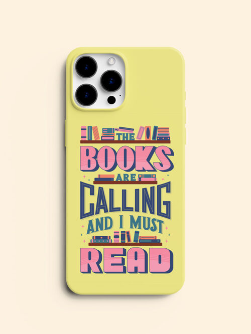 The Books are Calling and I Must Read • Bookish Phone case